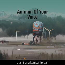 Autumn of Your Voice