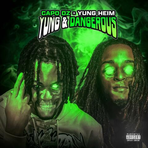 Yung & Dangerous