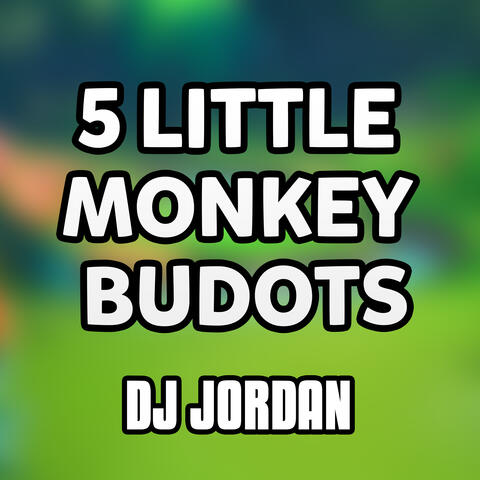 5 Little Monkey Budots