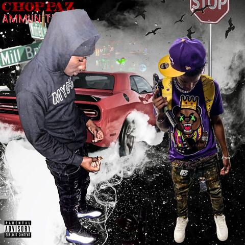Choppaz & Ammunition