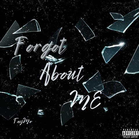 Forgot About Me
