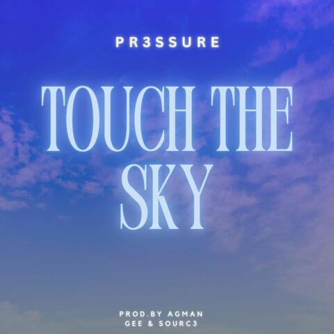 Touch The Sky