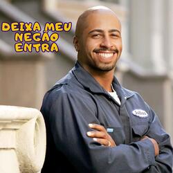 Deixa Meu Negão Entra