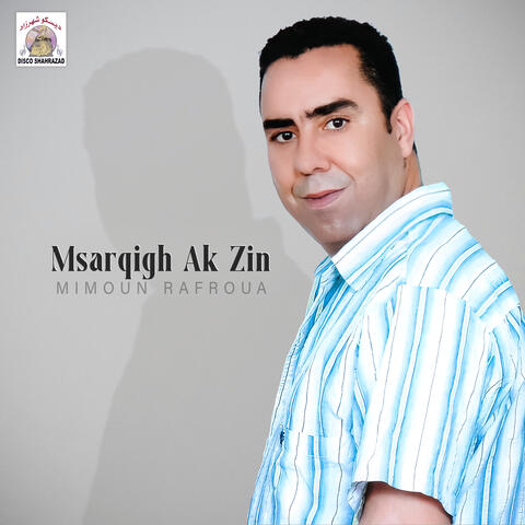 Msarqigh Ak Zin