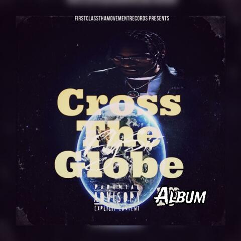 Cross The Globe