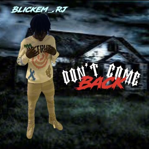 Don’t Come Back