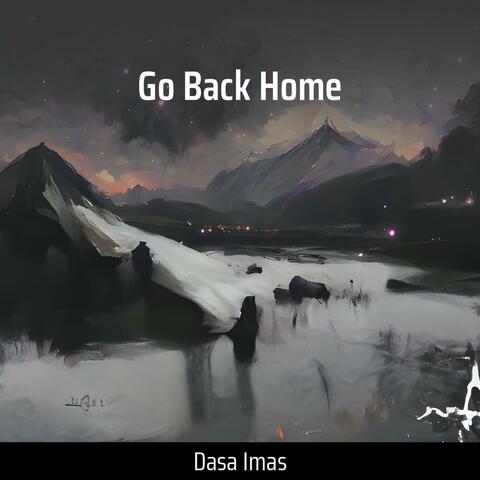 Go Back Home