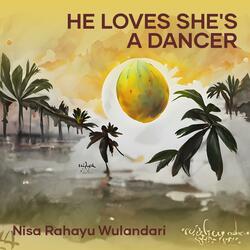 He Loves She's a Dancer