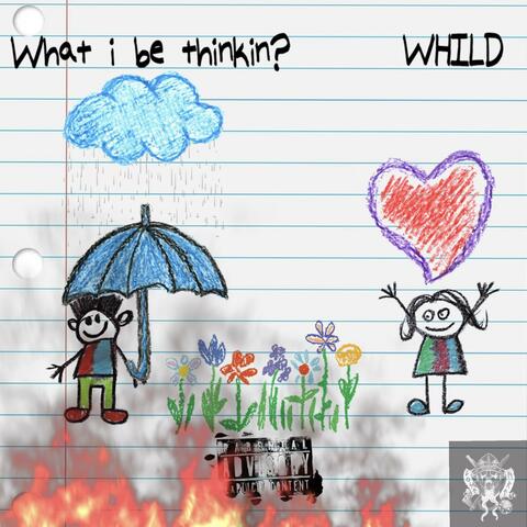 What I Be Thinking?