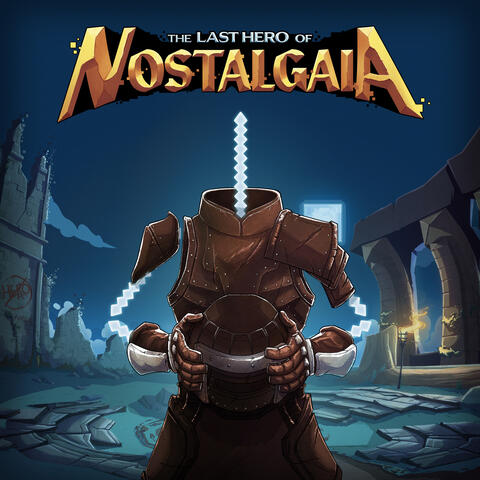 The Last Hero of Nostalgaia (Original Soundtrack)