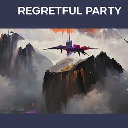 Regretful Party
