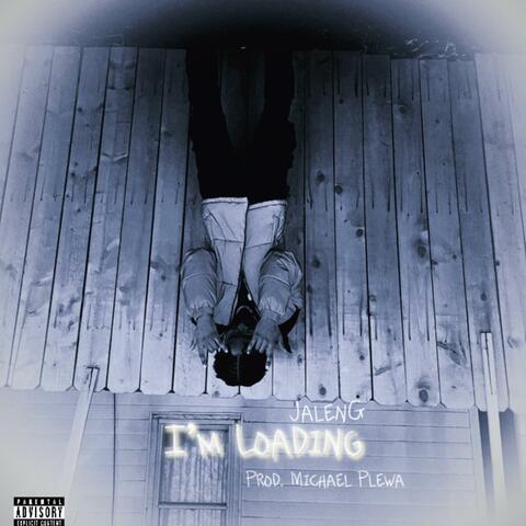 I’m Loading