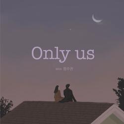 Only Us