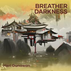 Breather Darkness