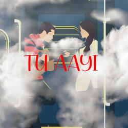 TU AAYI