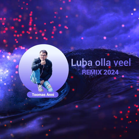 Luba olla veel