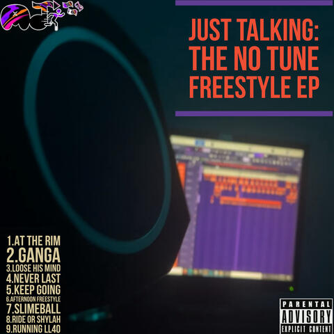 Just Talking: The No Tune Freestyle