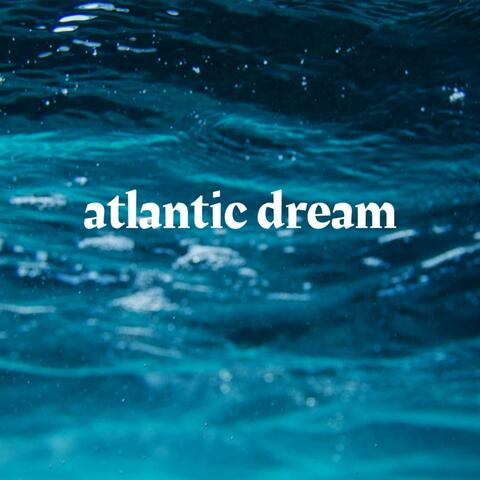 Atlantic Dream