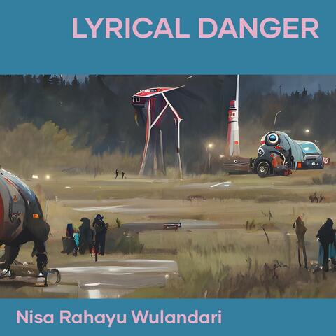 Lyrical Danger