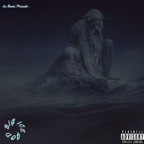 Big Ice God