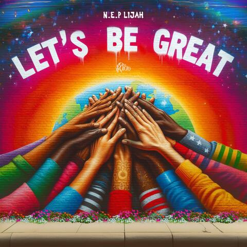 Let’s Be Great