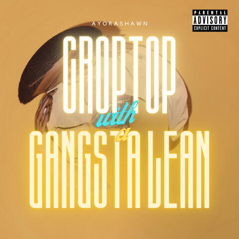 CROPTOP WITH A GANGSTA LEAN