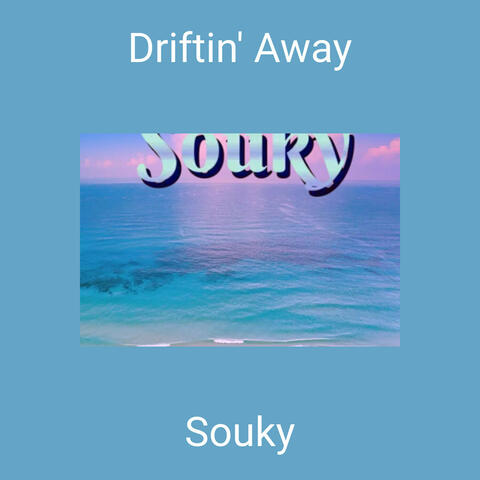 Driftin' Away