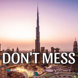 Don’t Mess