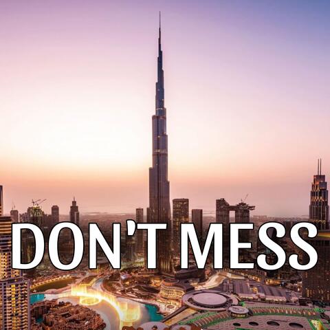 Don’t Mess