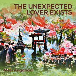 The Unexpected Lover Exists