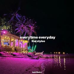 Everytime Everyday Thai Stylee