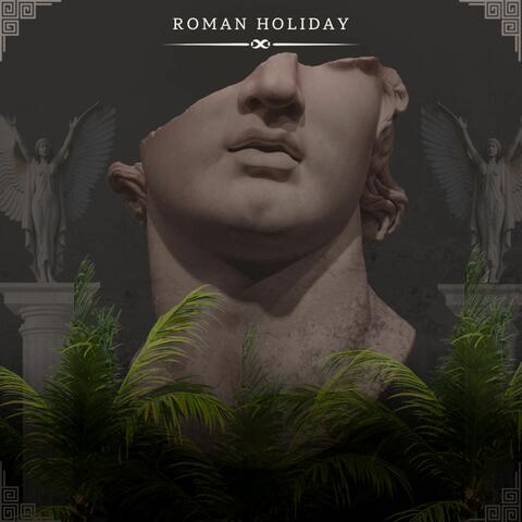 Roman Holiday