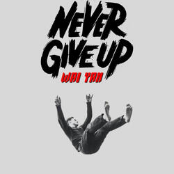 Never Give Up