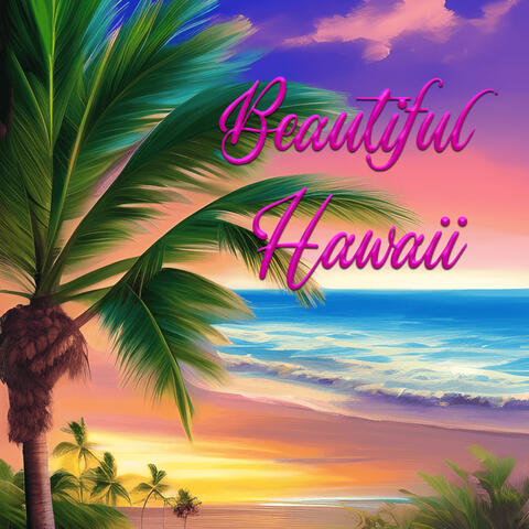 Beautiful Hawaii