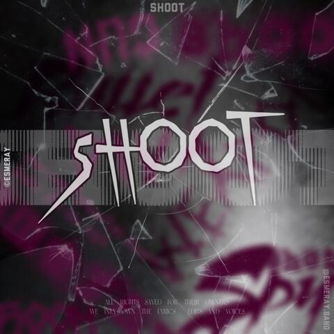 Shoot