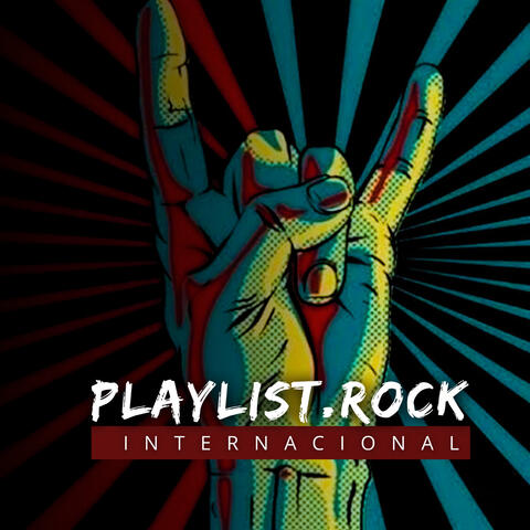 PLAYLIST.ROCK INTERNACIONAL