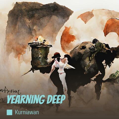 Yearning Deep