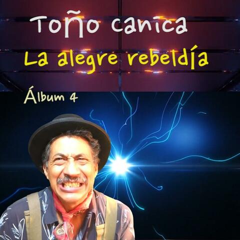La Alegre Rebeldía Álbum 4