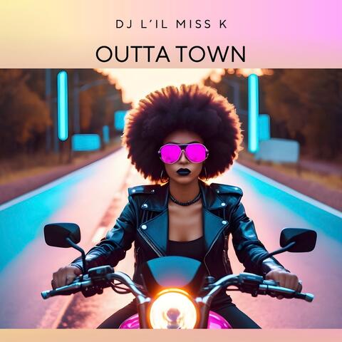 Outta Town
