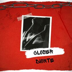Closer