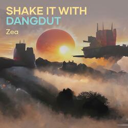 Shake It with Dangdut