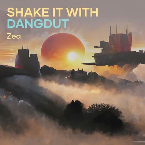 Shake It with Dangdut