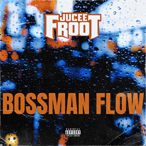 Bossman Flow