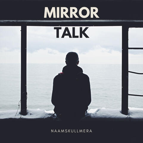 Mirror Talk