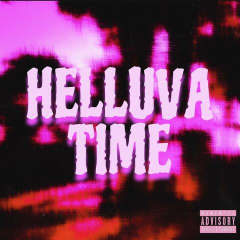 HELLUVA TIME