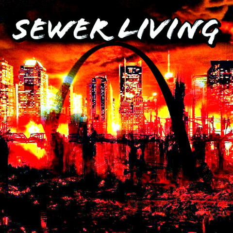 SEWER LIVING