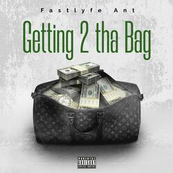 Getting 2 Tha Bag