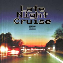 Late Night Cruise