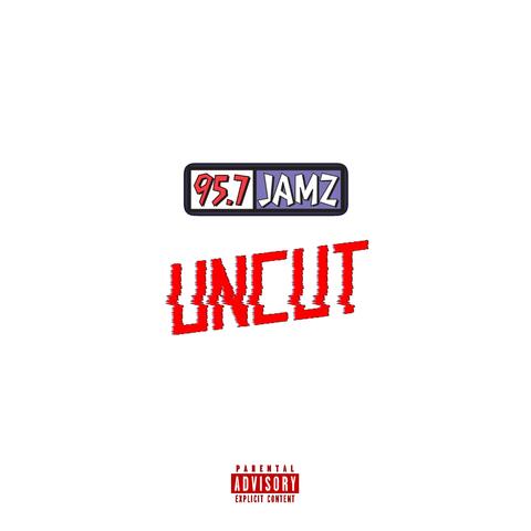 957 JAMZ UNCUT