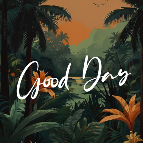 Good Day
